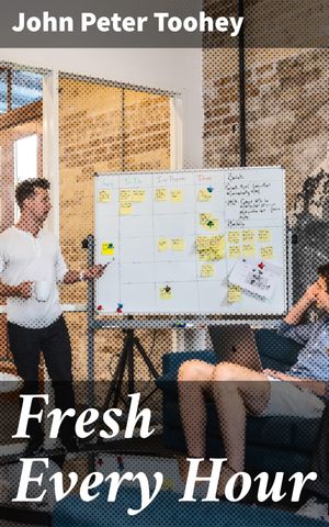 ŷKoboŻҽҥȥ㤨Fresh Every Hour Exploring the Depths of Human Relationships and Emotions in a Post-Modern Literary LandscapeŻҽҡ[ John Peter Toohey ]פβǤʤ150ߤˤʤޤ