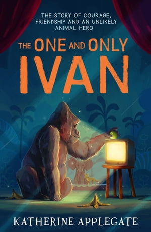 The One and Only Ivan【電子書籍】 Katherine Applegate