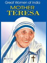 Great Women Of India Mother Teresa【電子書