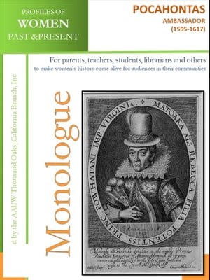 Profiles of Women Past & Present – Pocahontas, Ambassador (1595 - 1617)