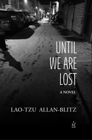 Until We Are Lost
