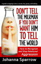 Don't Tell The Milkman If You Don't Want Him To Tell The World【電子書籍】[ Johanna Sp...