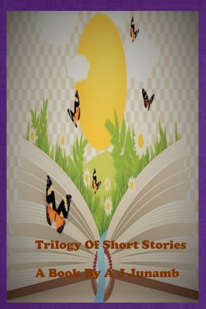 Trilogy Of Short Stories