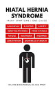 ŷKoboŻҽҥȥ㤨Hiatal Hernia Syndrome | Many Symptoms One CauseŻҽҡ[ Vikki Petersen ]פβǤʤ1,306ߤˤʤޤ