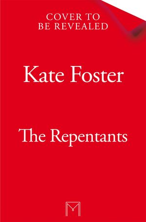 The Repentants A Thrilling Feminist Historical Nov ...