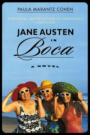 Jane Austen in Boca A Novel【電子書籍】[ Paula Marantz Cohen ]