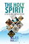 The Holy Spirit: His Work in the Past and Present