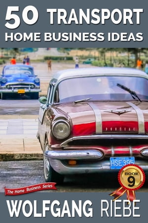 ŷKoboŻҽҥȥ㤨50 Transport Home Business IdeasŻҽҡ[ Wolfgang Riebe ]פβǤʤ108ߤˤʤޤ