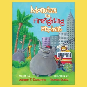 Monutza the Firefighting Elephant