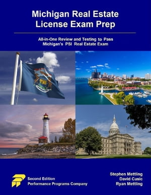 Michigan Real Estate License Exam Prep: All-in-One Review and Testing to Pass Michigan's PSI Real Estate Exam