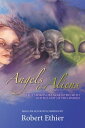 Angels to Aliens True Stories of Encounters with Entities Not of This World【電子書籍...