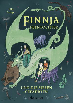 Finnja Feentochter und die sieben Gef?hrten【電子書籍】[ Elke Satzger ] 1