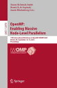 OpenMP: Enabling Massive Node-Level Parallelism 17th International Workshop on OpenMP, IWOMP 2021, Bristol, UK, September 14 16, 2021, Proceedings【電子書籍】