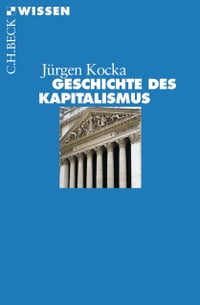 Geschichte des Kapitalismus【電子書籍】 J rgen Kocka