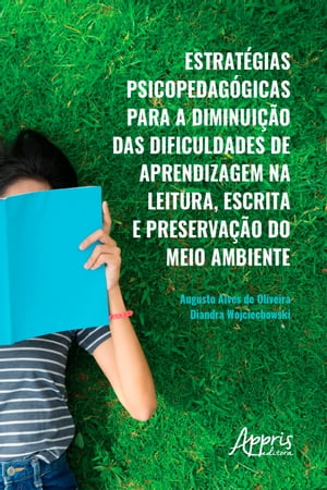 Estratégias Psicopedagógicas para a Diminuição das Dificuldades de Aprendizagem na Leitura,