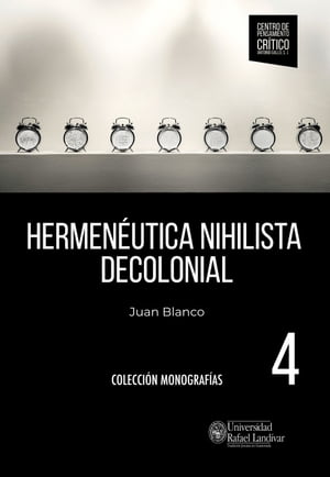 Hermenéutica nihilista decolonial