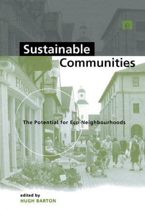 Sustainable Communities The Potential for Eco-Neighbourhoods