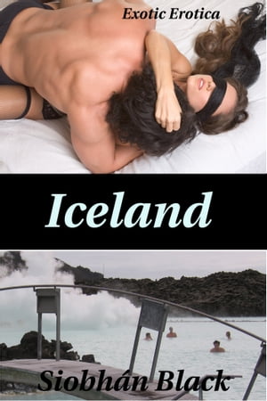 ŷKoboŻҽҥȥ㤨Iceland: Exotic EroticaŻҽҡ[ Siobhan Black ]פβǤʤ112ߤˤʤޤ