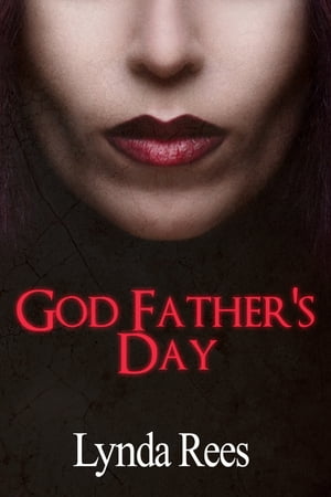 God Father's Day【電子書籍】[ Lynda Rees ]