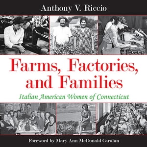 Farms, Factories, and Families