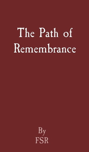 The Path of Remembrance