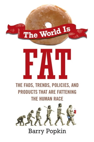 The World Is Fat