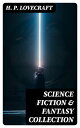 Science Fiction & Fantasy Collection At the Mountains of Madness, The Shadow Out of Time, Beyond the Wall of Sleep, The Silver Key, The Colour Out of Space, The Quest of Iranon…