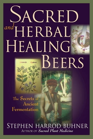 Sacred and Herbal Healing Beers