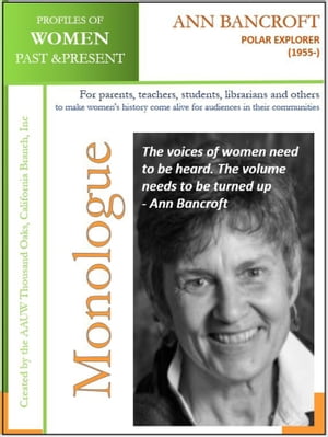 Profiles of Women Past & Present – Ann Bancroft, Polar Explorer (1955-)