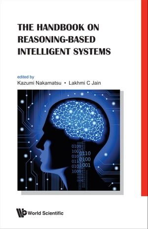 Handbook On Reasoning-based Intelligent Systems, The