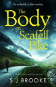 ŷKoboŻҽҥȥ㤨The Body on Scafell Pike the first of a gripping and atmospheric new Lake District mystery seriesŻҽҡ[ S J Brooke ]פβǤʤ1,494ߤˤʤޤ