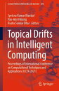 Topical Drifts in Intelligent Computing Proceedings of International Conference on Computational Techniques and Applications (ICCTA 2021)【電子書籍】