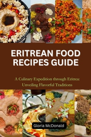 ERITREAN FOOD RECIPES GUIDE