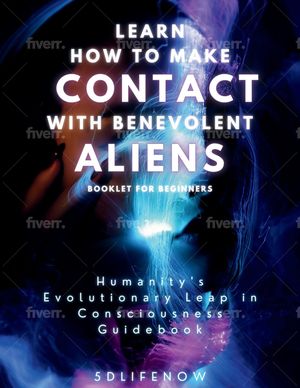 Learn How to Make Contact with Benevolent Aliens