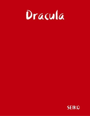 Dracula【電子書籍】[ SEIKO ]