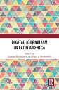 Digital Journalism in Latin America【電子書籍】(3)