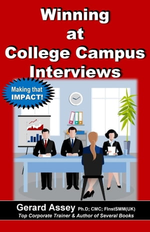 Winning at College Campus Interviews