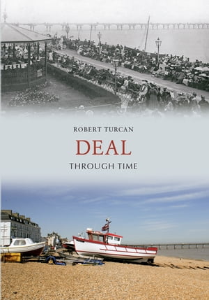 Deal Through Time【電子書籍】[ Robert Turcan ]