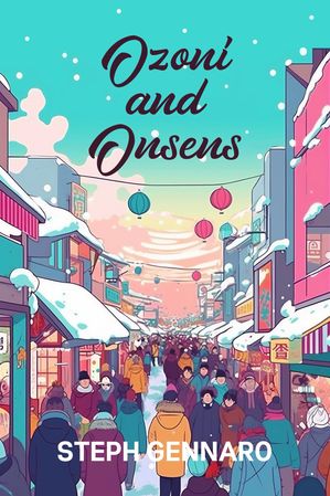 ŷKoboŻҽҥȥ㤨Ozoni and OnsensŻҽҡ[ Steph Gennaro ]פβǤʤ300ߤˤʤޤ