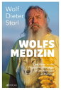 Wolfsmedizin - eBook Eine Reise zu den Pflanzenheilkundigen in der Mongolei und ...