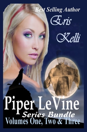Piper LeVine Series Bundle Volumes 1, 2, and 3