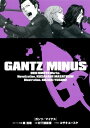 GANTZ/MINUS【電子書籍】[ 奥浩哉 ]