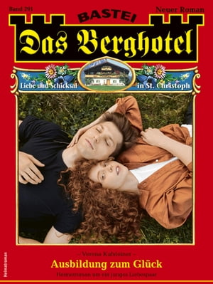 ŷKoboŻҽҥȥ㤨Das Berghotel 291 Ausbildung zum Gl?ckŻҽҡ[ Verena Kufsteiner ]פβǤʤ300ߤˤʤޤ