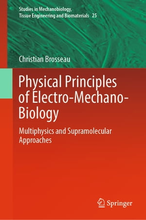 Physical Principles of Electro-Mechano-Biology