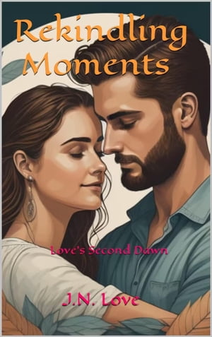 Rekindling Moments: Love's Second Dawn