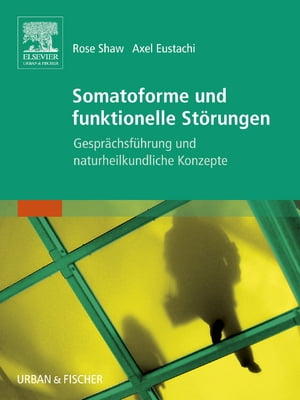 Somatoforme und funktionelle Störungen