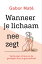 Wanneer je lichaam nee zegt Verborgen stress en de gevolgen voor je gezondheidŻҽҡ[ Gabor Mat? ]