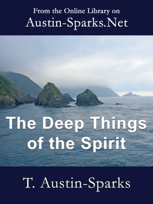 The Deep Things of the Spirit