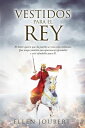 Vestidos para el Rey【電子書籍】 Ellen Joubert