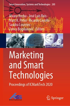 Marketing and Smart Technologies Proceedings of ICMarkTech 2020【電子書籍】